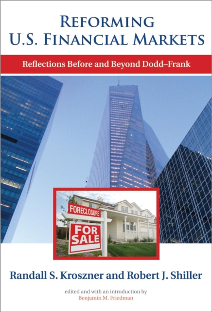 Reforming U.S. Financial Markets : Reflections Before and Beyond Dodd-Frank, PDF eBook
