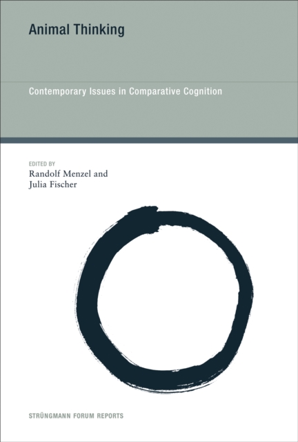 Animal Thinking : Contemporary Issues in Comparative Cognition, PDF eBook