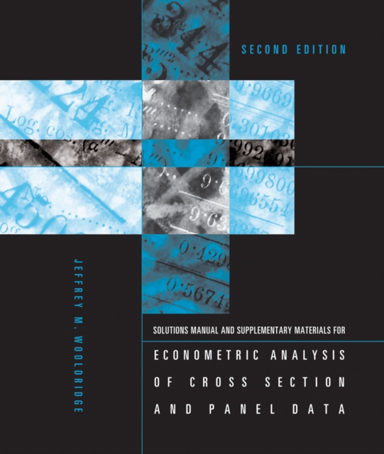 Student's Solutions Manual and Supplementary Materials for Econometric Analysis of Cross Section and Panel Data, second edition, EPUB eBook
