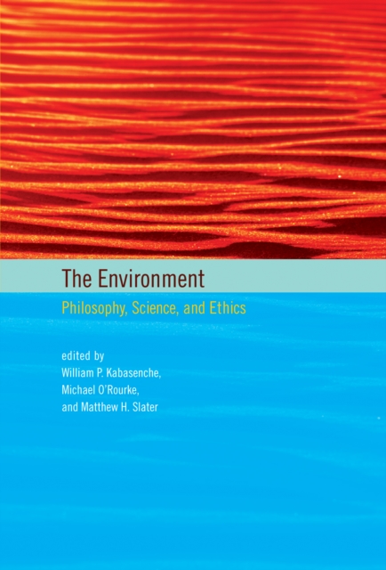 The Environment : Philosophy, Science, and Ethics, PDF eBook