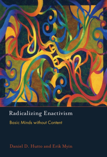 Radicalizing Enactivism : Basic Minds without Content, PDF eBook