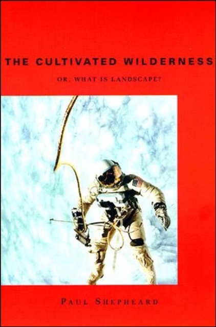 Cultivated Wilderness, EPUB eBook