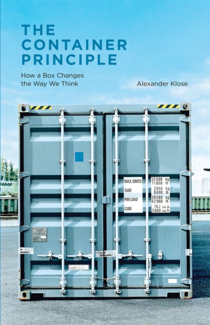 The Container Principle : How a Box Changes the Way We Think, PDF eBook