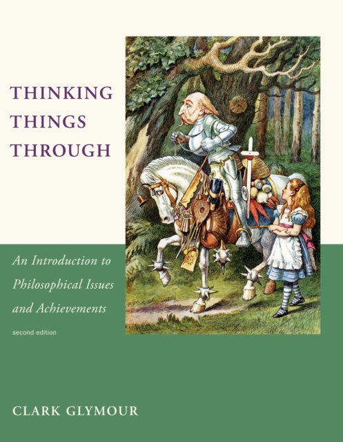 Thinking Things Through : An Introduction to Philosophical Issues and Achievements, PDF eBook