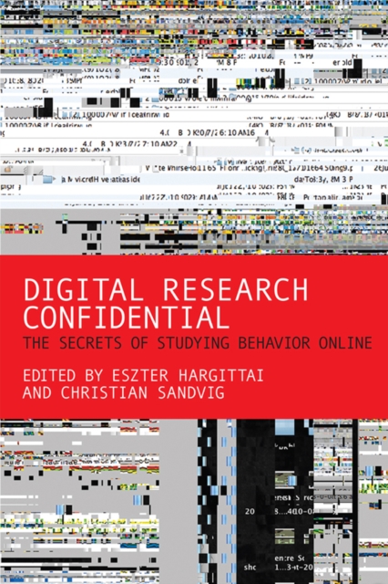 Digital Research Confidential : The Secrets of Studying Behavior Online, PDF eBook