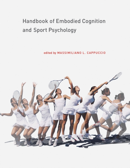 Handbook of Embodied Cognition and Sport Psychology, EPUB eBook