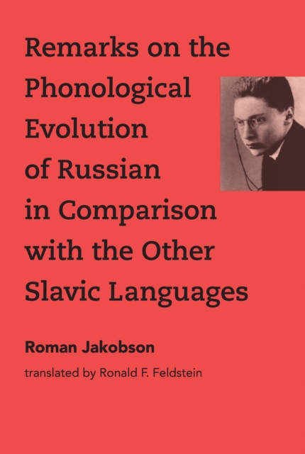 Remarks on the Phonological Evolution of Russian in Comparison with the Other Slavic Languages, PDF eBook