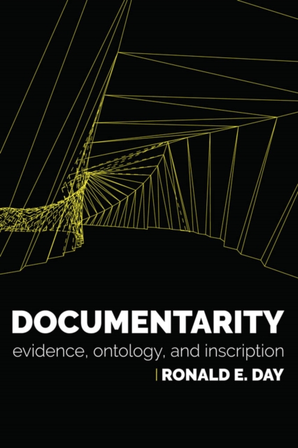 Documentarity : Evidence, Ontology, and Inscription, PDF eBook