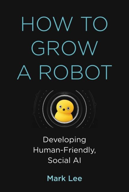 How to Grow a Robot, EPUB eBook