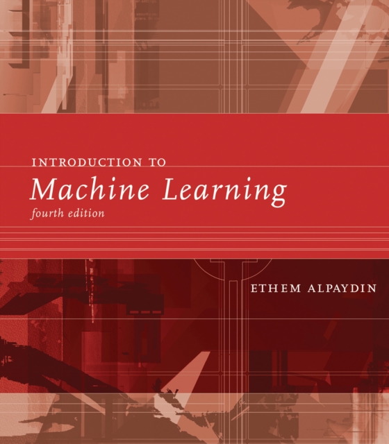 Introduction to Machine Learning, fourth edition, EPUB eBook