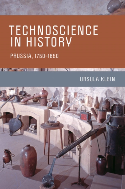 Technoscience in History : Prussia, 1750-1850, PDF eBook