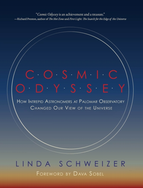 Cosmic Odyssey : How Intrepid Astronomers at Palomar Observatory Changed our View of the Universe, PDF eBook