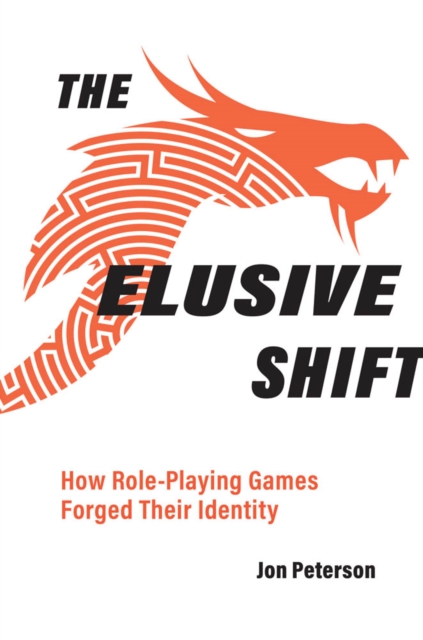 The Elusive Shift : How Role-Playing Games Forged Their Identity, PDF eBook