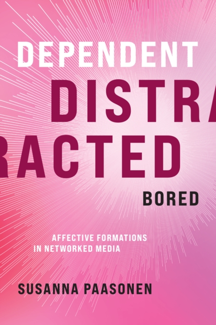 Dependent, Distracted, Bored, EPUB eBook