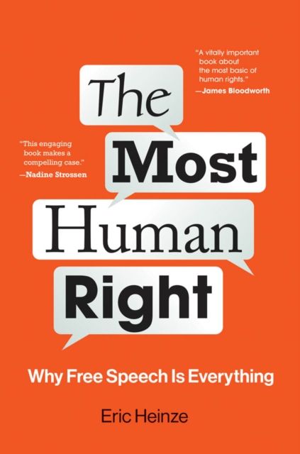The Most Human Right : Why Free Speech Is Everything, PDF eBook