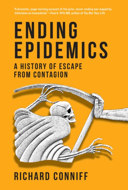 Ending Epidemics : A History of Escape from Contagion, PDF eBook