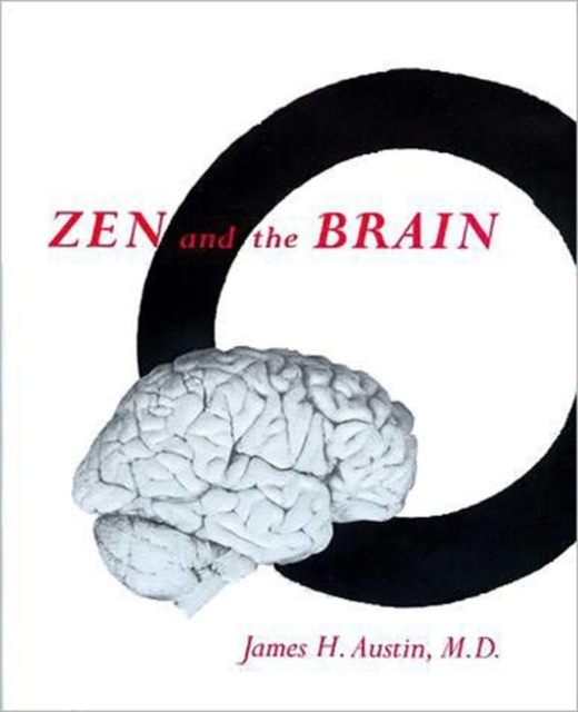 Zen and the Brain : Toward an Understanding of Meditation and Consciousness, Paperback / softback Book