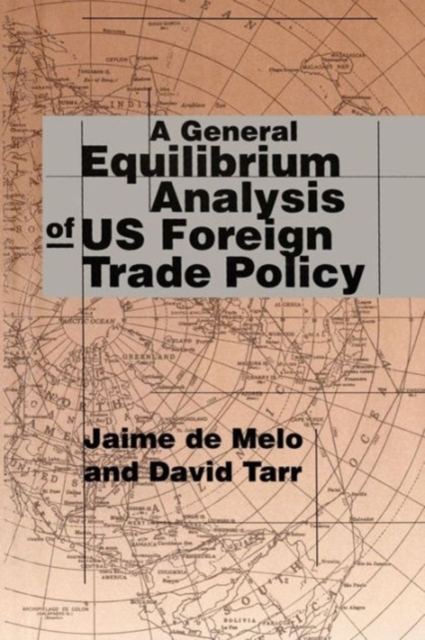 A General Equilibrium Analysis of U.S. Foreign Trade Policy, Paperback Book