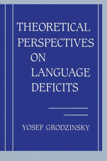 Theoretical Perspectives on Language Deficits, Paperback Book
