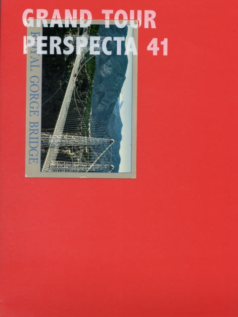 Perspecta 41 "Grand Tour" : The Yale Architectural Journal, Paperback / softback Book