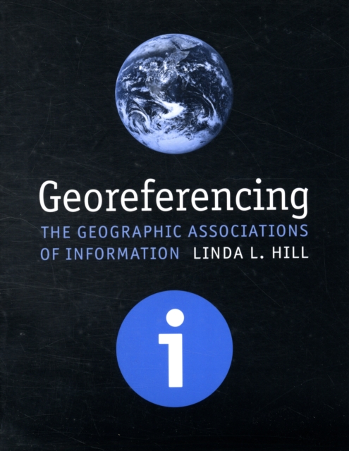 Georeferencing : The Geographic Associations of Information, Paperback / softback Book