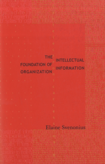 The Intellectual Foundation of Information Organization, Paperback / softback Book