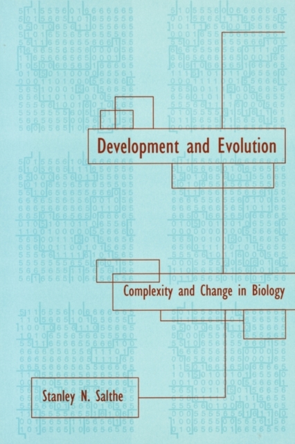 Development and Evolution : Complexity and Change in Biology, Paperback Book