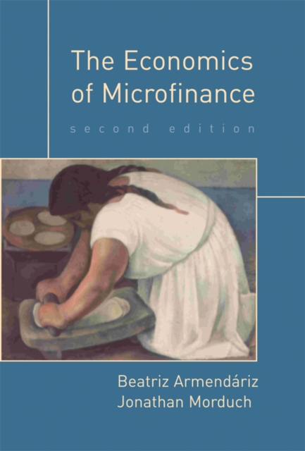 The Economics of Microfinance, Paperback / softback Book