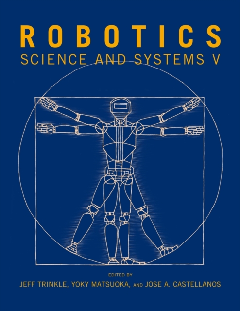 Robotics : Science and Systems V, Paperback / softback Book