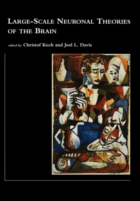 Large-Scale Neuronal Theories of the Brain, Paperback Book
