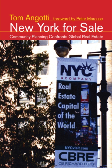 New York for Sale : Community Planning Confronts Global Real Estate, Paperback / softback Book