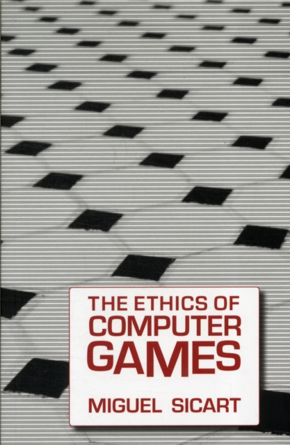 The Ethics of Computer Games, Paperback / softback Book