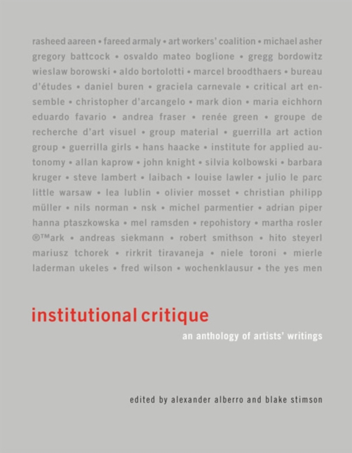 Institutional Critique : An Anthology of Artists' Writings, Paperback / softback Book