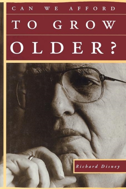 Can We Afford to Grow Older?, Paperback Book