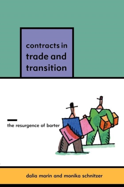 Contracts in Trade and Transition : The Resurgence of Barter, Paperback Book