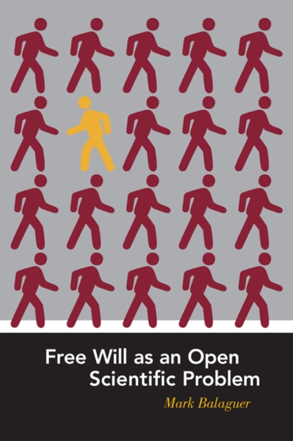Free Will as an Open Scientific Problem, Paperback / softback Book