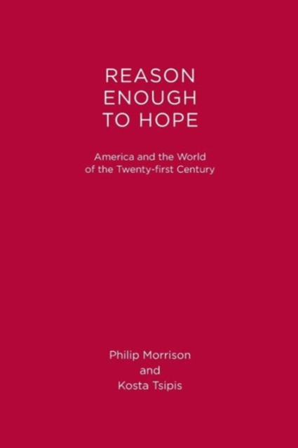 Reason Enough to Hope : America and the World of the Twenty-First Century, Paperback Book