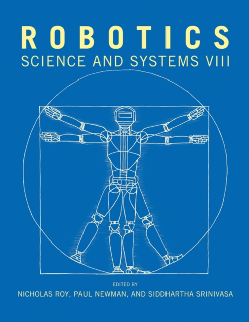 Robotics : Science and Systems VIII, Paperback / softback Book