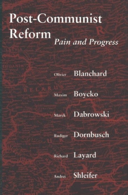 Post-Communist Reform : Pain and Progress, Paperback Book