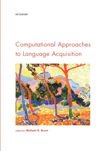Computational Approaches to Language Acquisition, Paperback Book