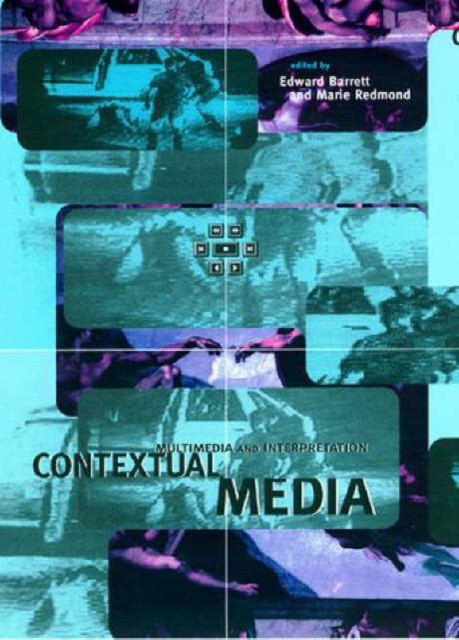 Contextual Media : Multimedia and Interpretation, Paperback / softback Book