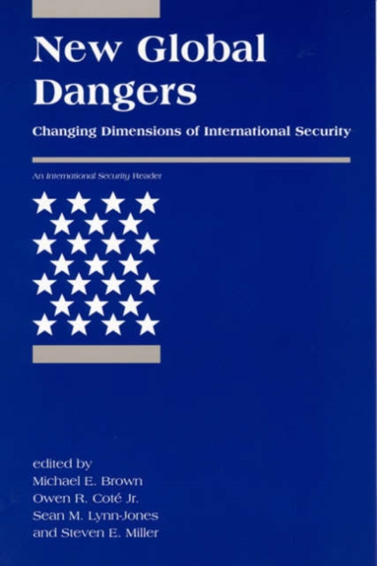New Global Dangers : Changing Dimensions of International Security, Paperback / softback Book
