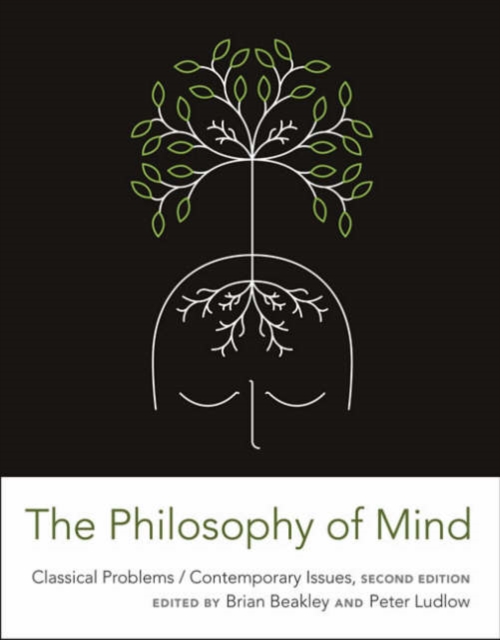 The Philosophy of Mind : Classical Problems/Contemporary Issues, Paperback / softback Book