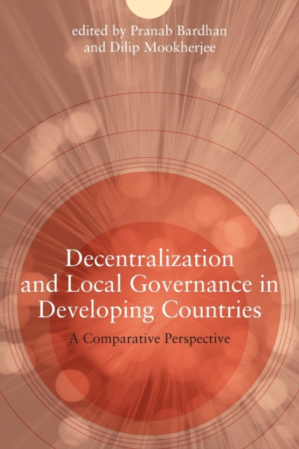 Decentralization and Local Governance in Developing Countries : A Comparative Perspective, Paperback / softback Book