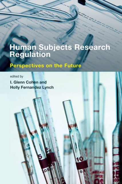 Human Subjects Research Regulation : Perspectives on the Future, Paperback / softback Book