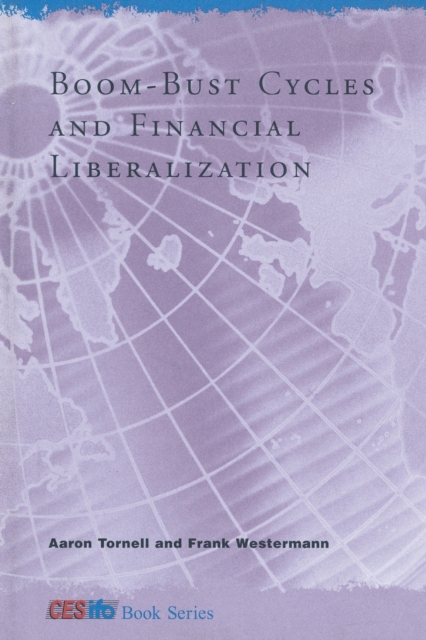 Boom-Bust Cycles and Financial Liberalization, Paperback / softback Book