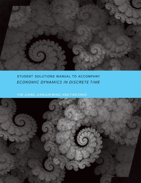 Student Solutions Manual to Accompany Economic Dynamics in Discrete Time, Paperback / softback Book