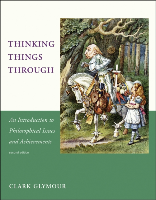 Thinking Things Through : An Introduction to Philosophical Issues and Achievements, Paperback / softback Book