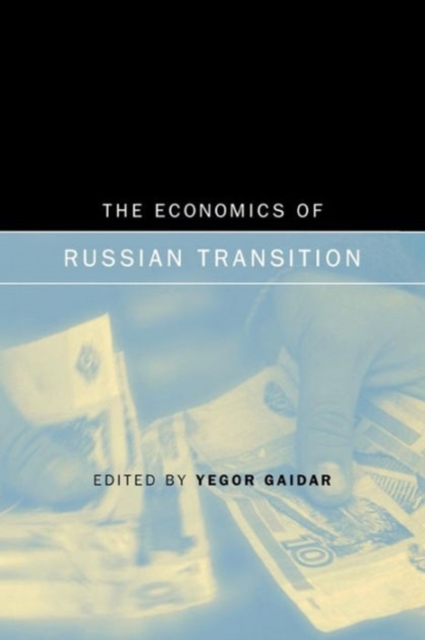 The Economics of Russian Transition, Paperback Book