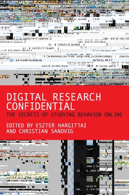 Digital Research Confidential : The Secrets of Studying Behavior Online, Paperback / softback Book